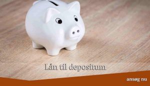 Lån til depositum